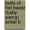 Belle of het beest (baby sierra) enkel b door Emme