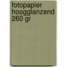 Fotopapier hoogglanzend 260 gr door Onbekend