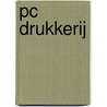 PC Drukkerij by Unknown