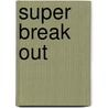 Super Break Out by Unknown