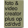 Foto & Video Creator Plus op CD/DVD door Onbekend
