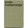 Studio Mediamanger door Onbekend