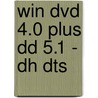 Win DVD 4.0 Plus DD 5.1 - DH DTS door Onbekend