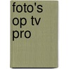 Foto's op TV Pro door Onbekend