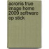 Acronis true image home 2009 software op stick