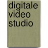 Digitale Video Studio door Onbekend