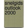 Snelgids Outlook 2000 by J.C. Hanke