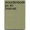 Woordenboek PC en Internet by A. Voss