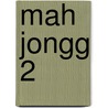 Mah Jongg 2 door Onbekend