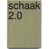 Schaak 2.0 by Unknown
