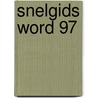 Snelgids Word 97 by U. Bretschneider
