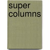 Super Columns door Onbekend