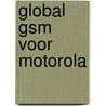 Global GSM voor Motorola door Onbekend