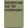 Beckercad 2d/ 3d ontwerpen door Onbekend