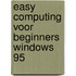 Easy Computing voor beginners Windows 95