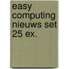 Easy Computing nieuws set 25 ex. by Unknown