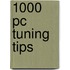 1000 PC tuning tips