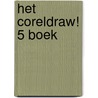 Het CorelDraw! 5 boek door H. Kraus