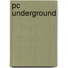 Pc underground by Ottenhof Automatisering