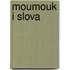 Moumouk i slova