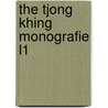 The tjong khing monografie l1 door Vrooland Lob