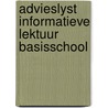 Advieslyst informatieve lektuur basisschool door Onbekend