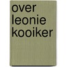 Over leonie kooiker door Kuyer