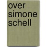 Over simone schell door Kuyjer