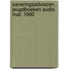 Saneringsadviezen jeugdboeken audio. mat. 1990 door Onbekend