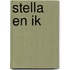 Stella en ik