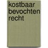 Kostbaar bevochten recht