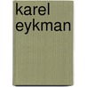 Karel eykman by Lems Scherpenisse