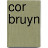 Cor bruyn door Bijlsma