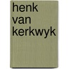 Henk van kerkwyk door Lith