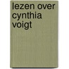 Lezen over Cynthia Voigt by J. van den Heuvel