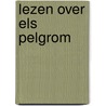 Lezen over Els Pelgrom door W. van der Pennen