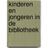 Kinderen en jongeren in de bibliotheek