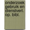 Onderzoek gebruik en dienstverl. op. bibl. door Onbekend