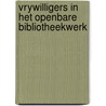 Vrywilligers in het openbare bibliotheekwerk door Onbekend