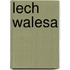 Lech Walesa