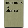 Moumouk i e leternan door Demirel