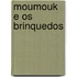Moumouk e os brinquedos