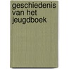 Geschiedenis van het jeugdboek by Wim J. Simons