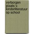 Verborgen plaats v. kinderliteratuur op school