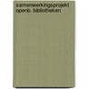 Samenwerkingsprojekt openb. bibliotheken by Hoff