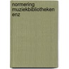 Normering muziekbibliotheken enz by Unknown