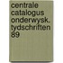 Centrale catalogus onderwysk. tydschriften 89