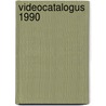 Videocatalogus 1990 door Onbekend