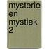 Mysterie en mystiek 2