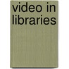 Video in libraries by Unknown
